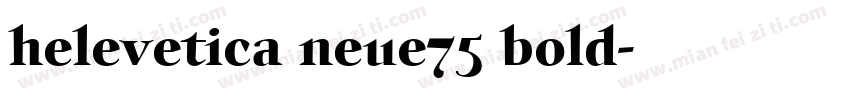 helevetica neue75 bold字体转换